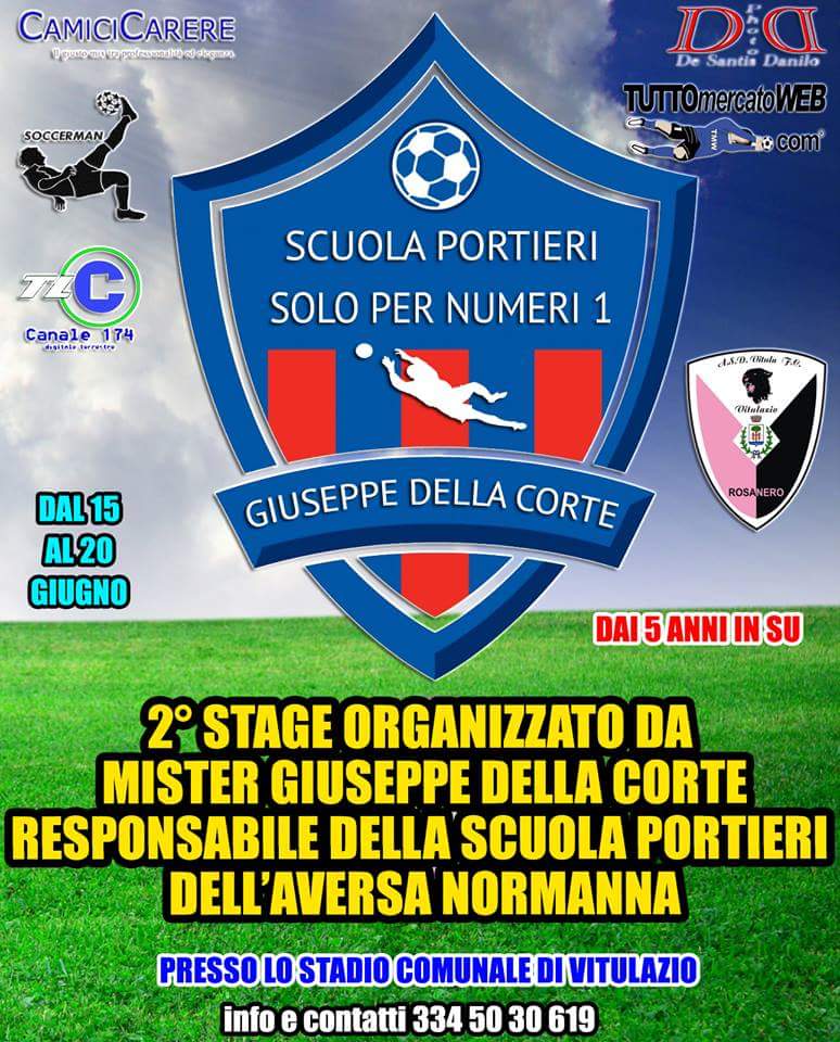 Il 15 giugno a Vitulazio scatta il 2° stage ‘Scuola di portieri’, tanti ospiti illustri