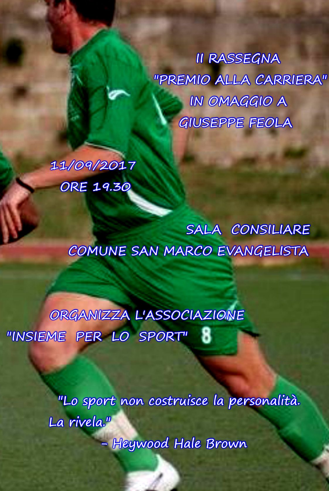 L’11 Settembre la seconda edizione del ‘Premio alla carriera in omaggio a Giuseppe Feola’