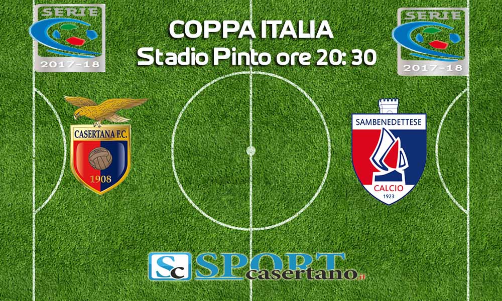 Casertana-Sambenedettese, in palio gli ottavi di Coppa Italia: ecco le formazioni ufficiali