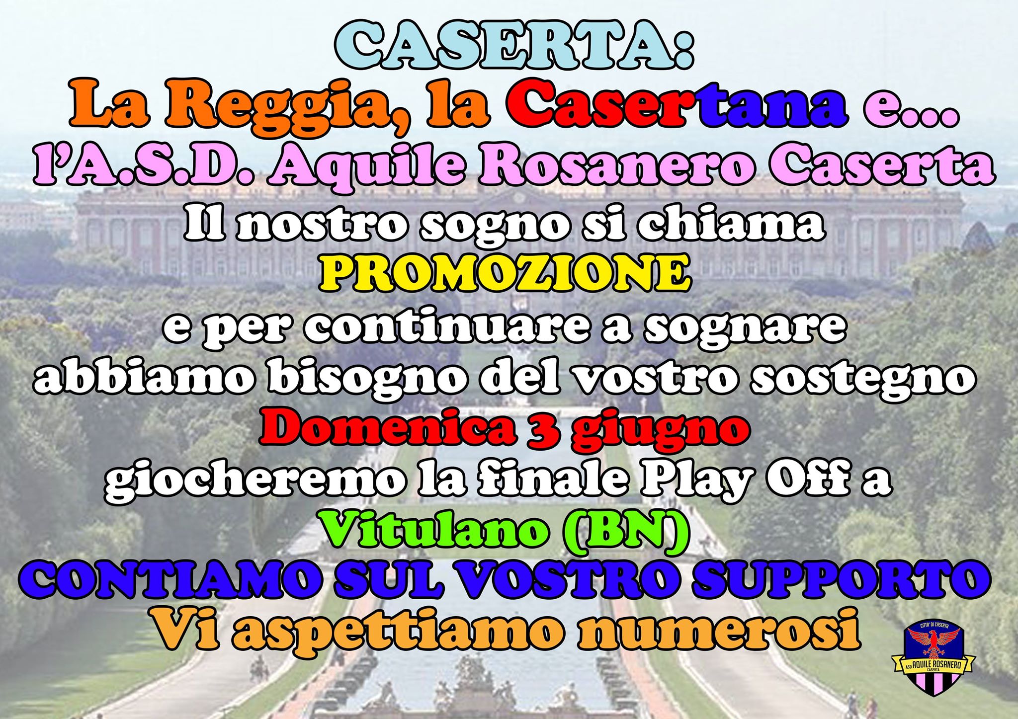 Le Aquile Rosanero si giocano la Promozione a Vitulano, l’appello ai casertani del ds Ferraro: “Abbiamo bisogno del vostro calore. Pronti a vincere insieme”