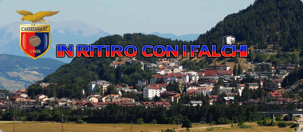 Casertana in partenza per il ritiro di Roccaraso: niente lista dei convocati, ecco le prime amichevoli