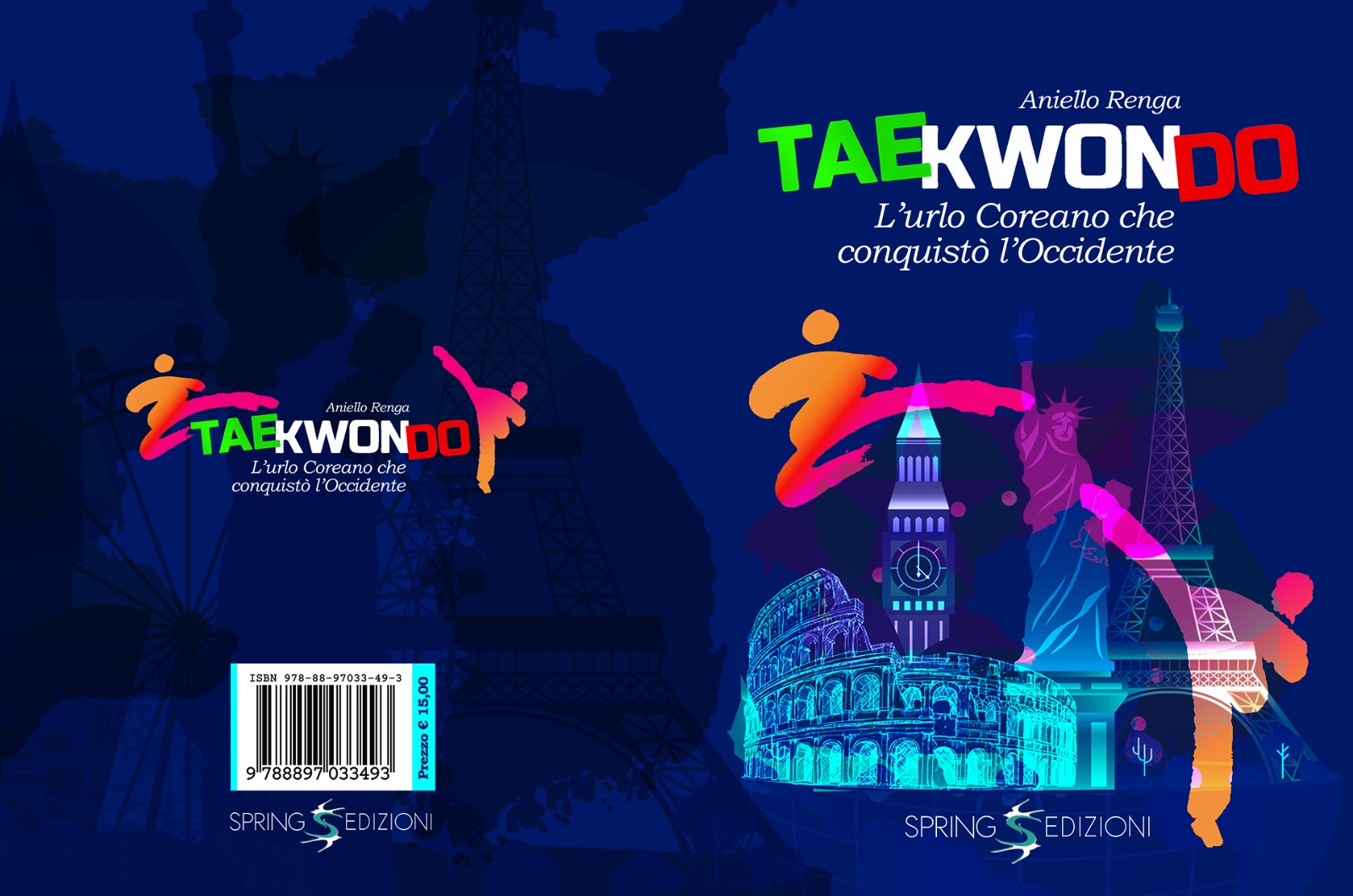 ‘Taekwondo. L’urlo che conquistò l’Occidente’, il nuovo libro del Maestro Aniello Renga