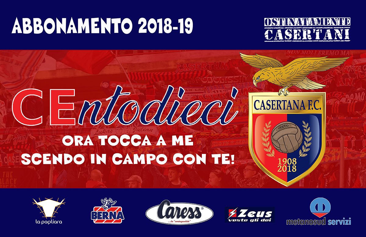 ‘Ora tocca a me’. Scatta la campagna abbonamenti della Casertana, tutta la città dimostri quanto ama i colori rossoblù