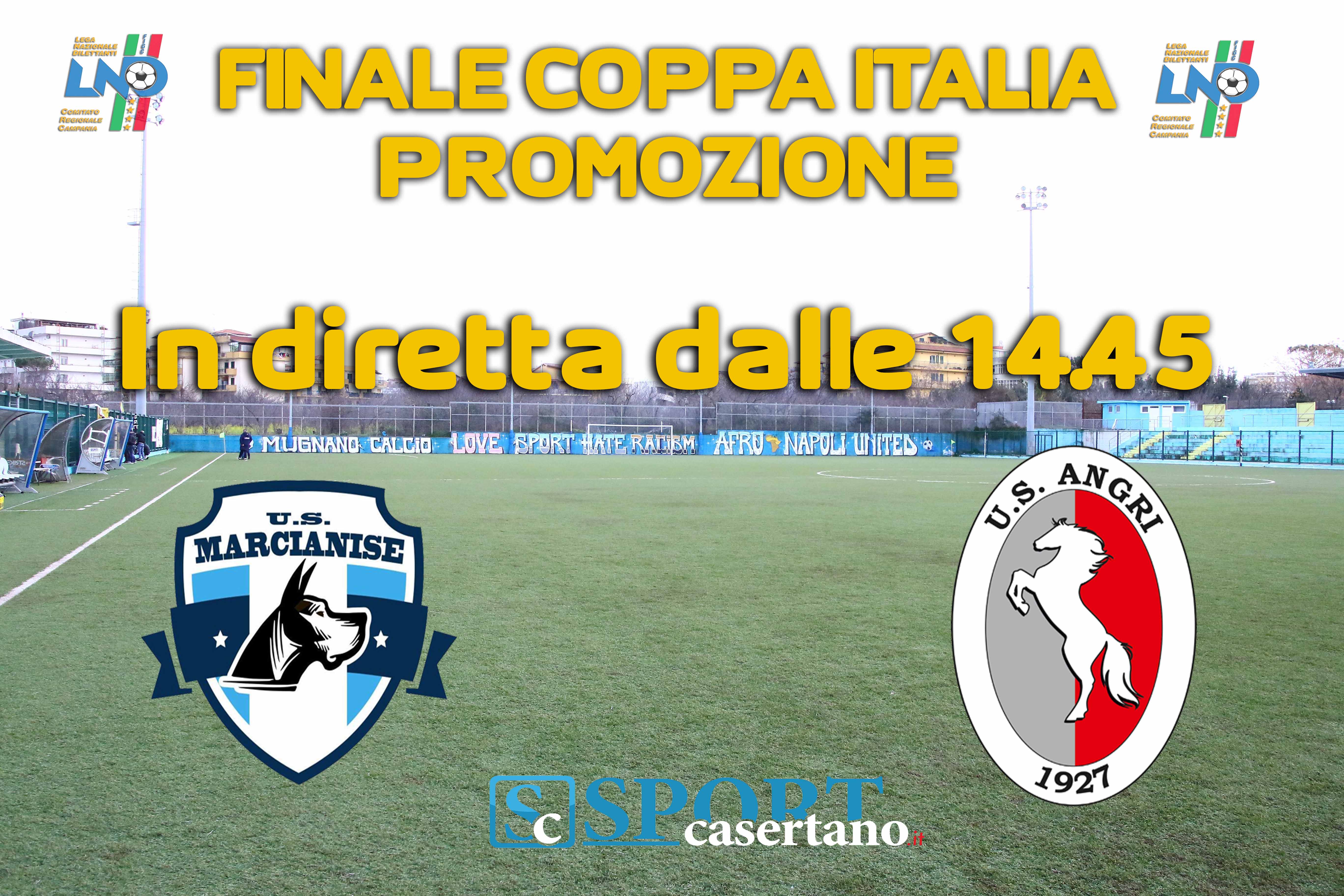Marcianise e Angri inseguono la Coppa Italia di Promozione: diretta su Sportcasertano a partire dalle 14.45
