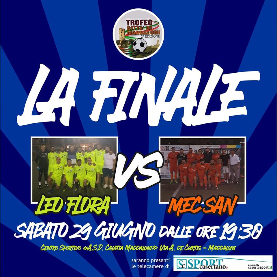 LA FINALISSIMA DEL “TROFEO CITTA’ DI MADDALONI”. Stasera la super sfida con illustri calciatori