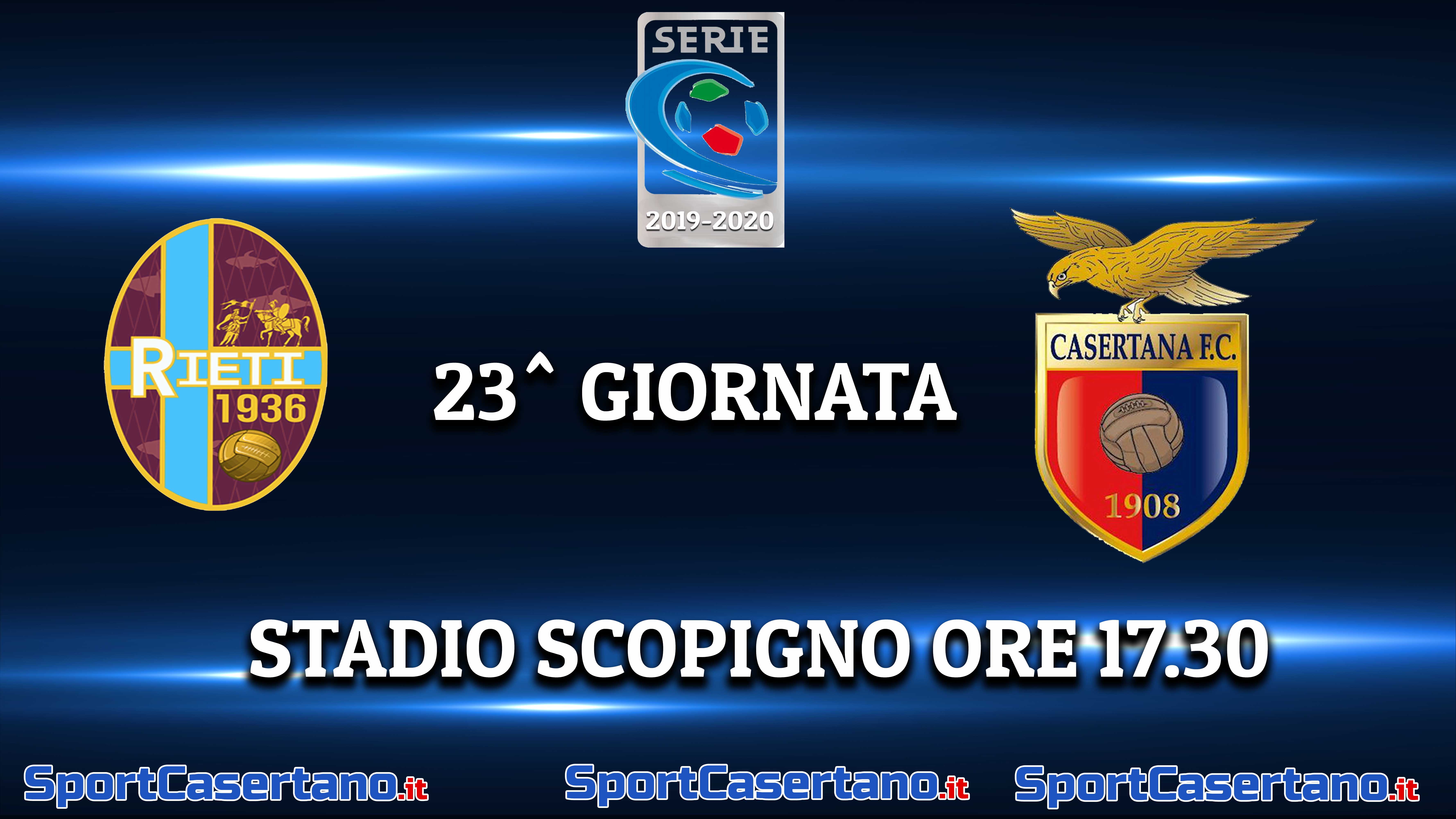 SI PARTE ALLE 17.30 – Le formazioni ufficiali di Rieti-Casertana. Ginestra ne cambia sei