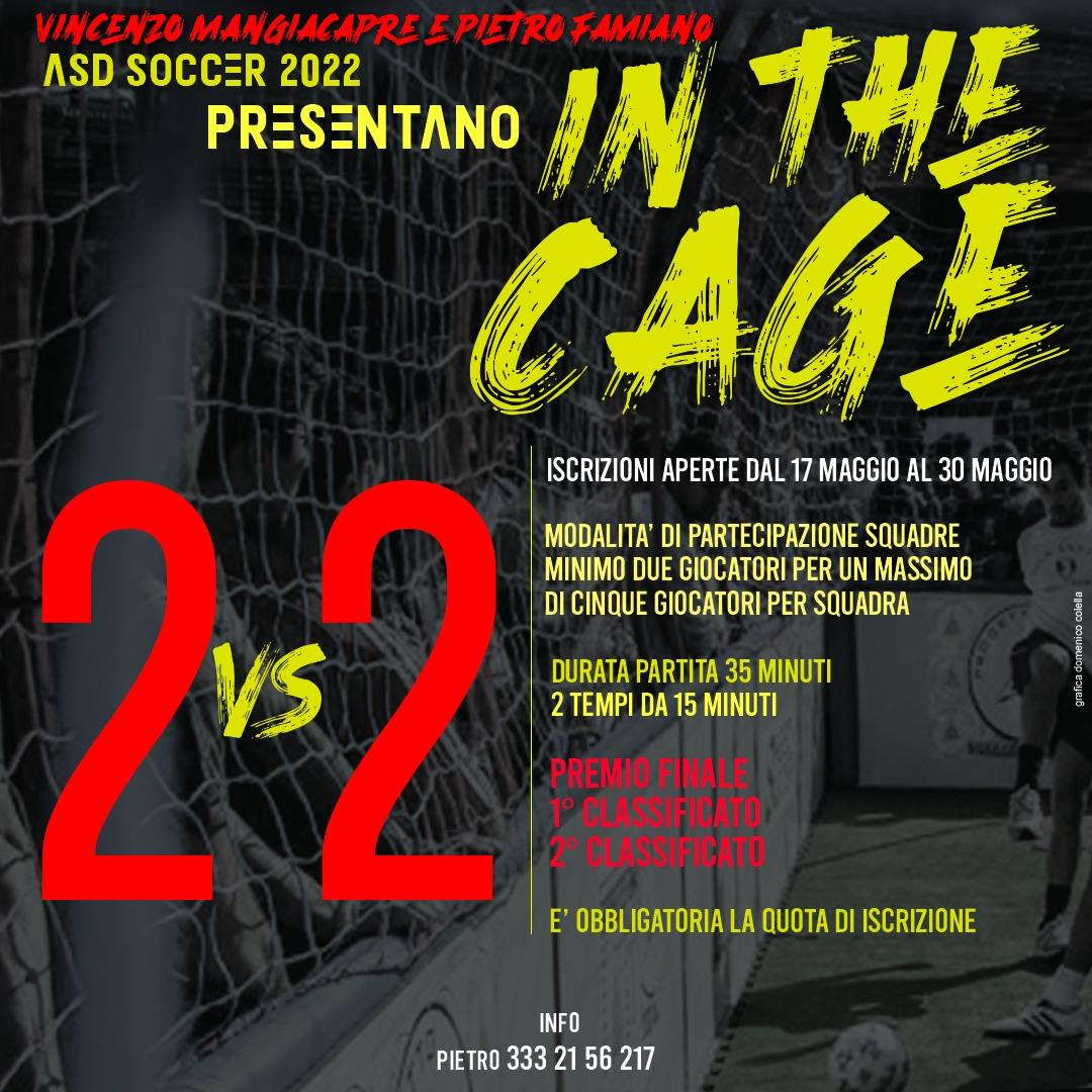 LA NOVITA’. Mangiacapre e Famiano organizzano la prima edizione del calcio in ‘gabbia’ 2vs2