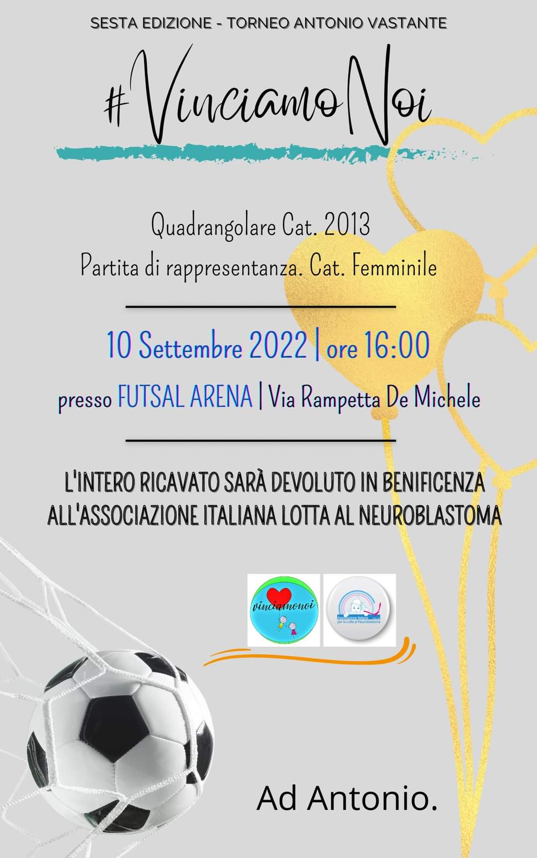 VINCIAMO NOI. Oggi la sesta edizione del Memorial dedicato al piccolo Antonio Vastante